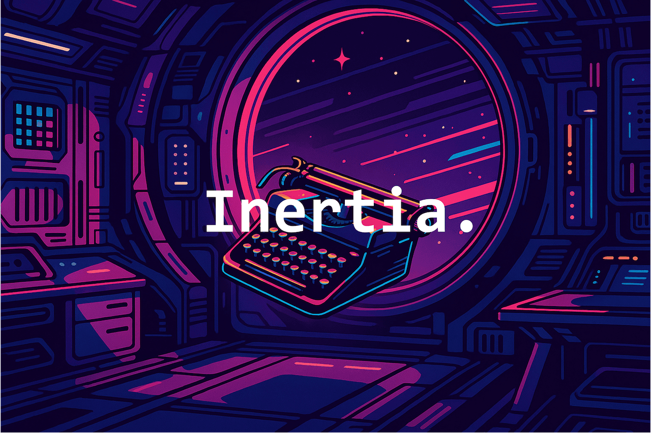Inertia. in Technology and Cognition